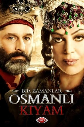 Bir Zamanlar Osmanlı Kıyam