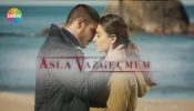 Asla Vazgeçmem izle