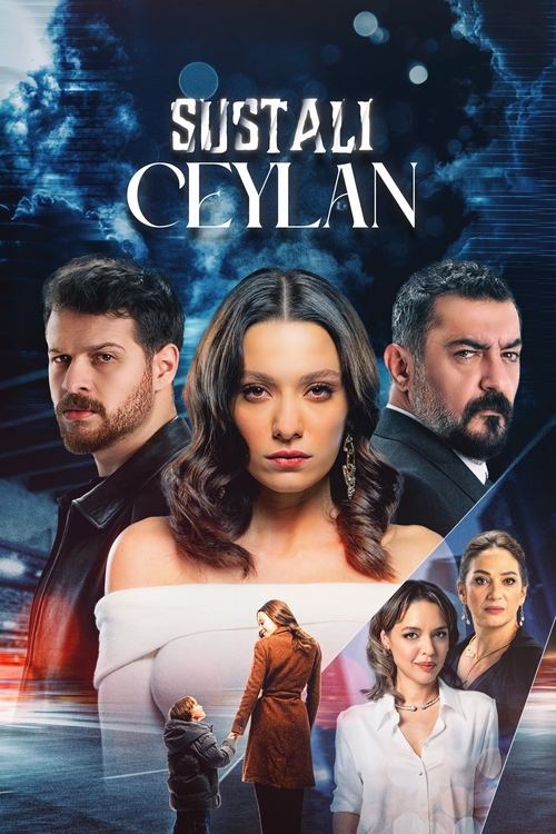 Sustalı Ceylan : 1.Sezon 7.Bölüm